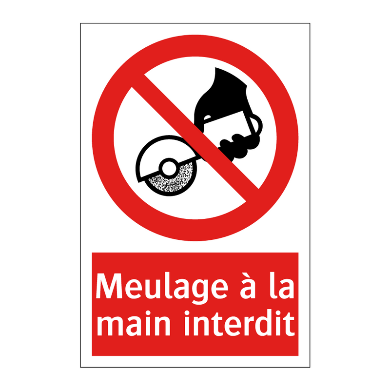 Meulage à la main interdit