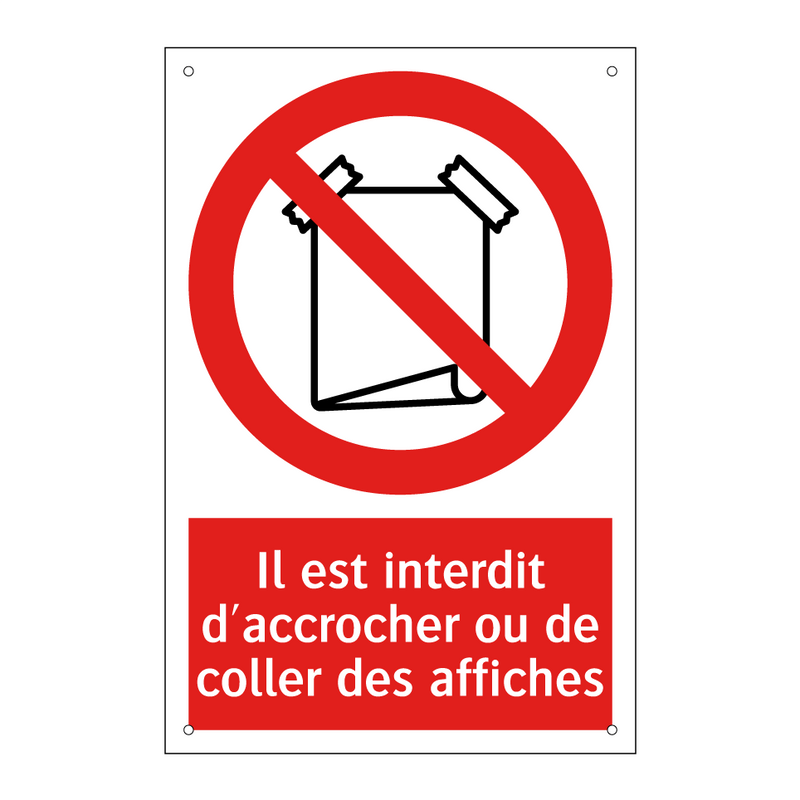 Il est interdit d'accrocher ou de coller des affiches