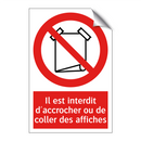Il est interdit d'accrocher ou de coller des affiches