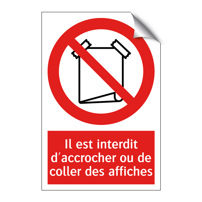 Il est interdit d'accrocher ou de coller des affiches