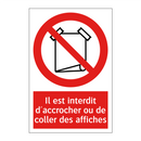 Il est interdit d'accrocher ou de coller des affiches