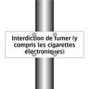 Interdiction de fumer (y compris les cigarettes électroniques)