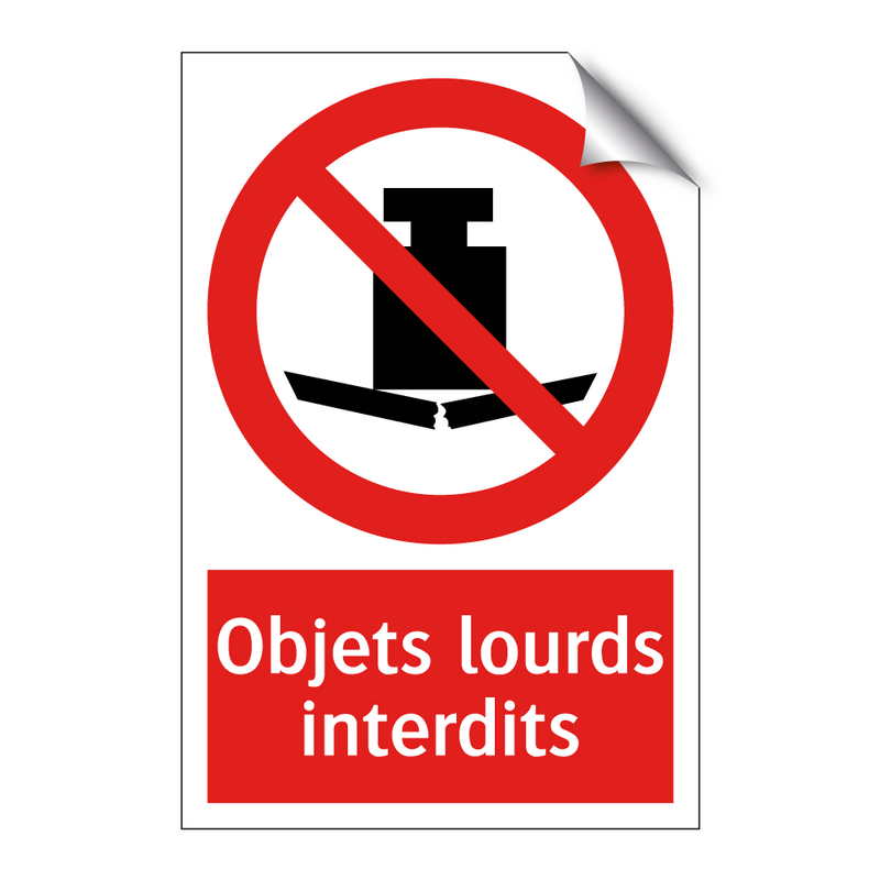 Objets lourds interdits