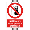 Nettoyeurs haute pression interdits !