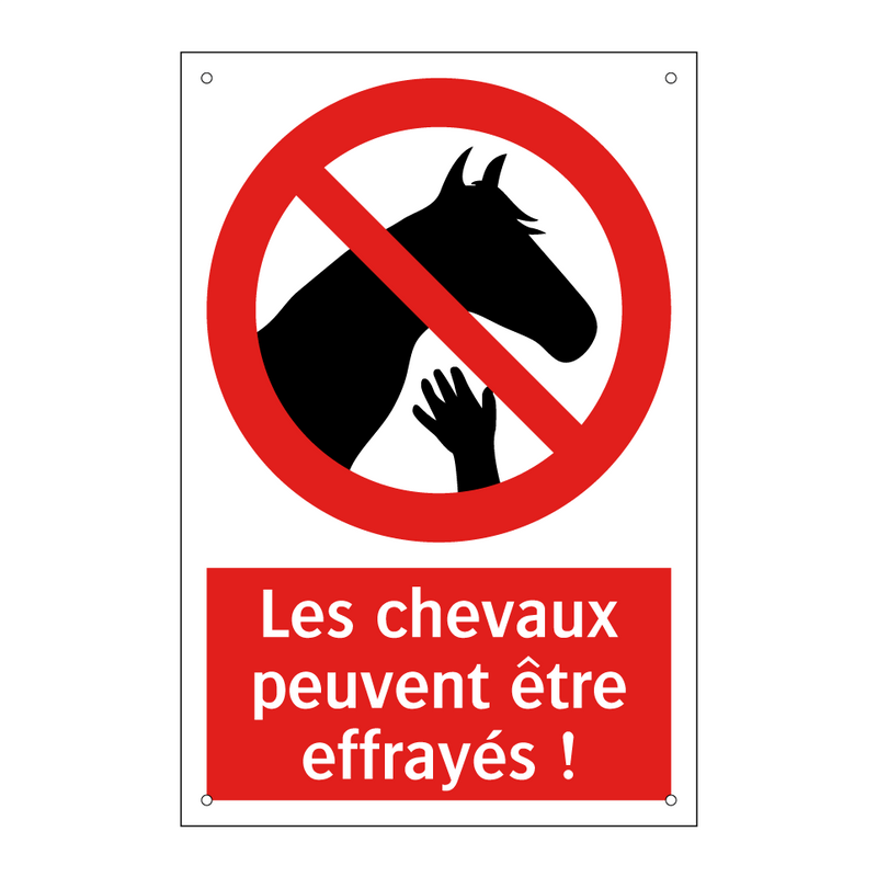 Les chevaux peuvent être effrayés !