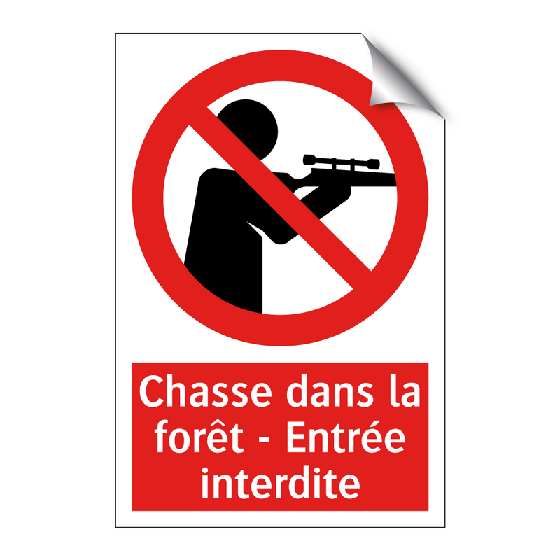 Chasse dans la forêt - Entrée interdite
