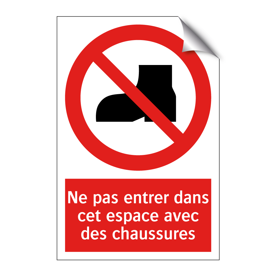 Ne pas entrer dans cet espace avec des chaussures