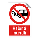 Ralenti interdit