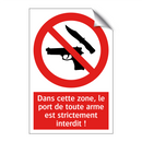 Dans cette zone, le port de toute arme est strictement interdit !
