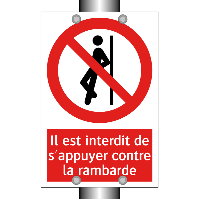 Il est interdit de s'appuyer contre la rambarde
