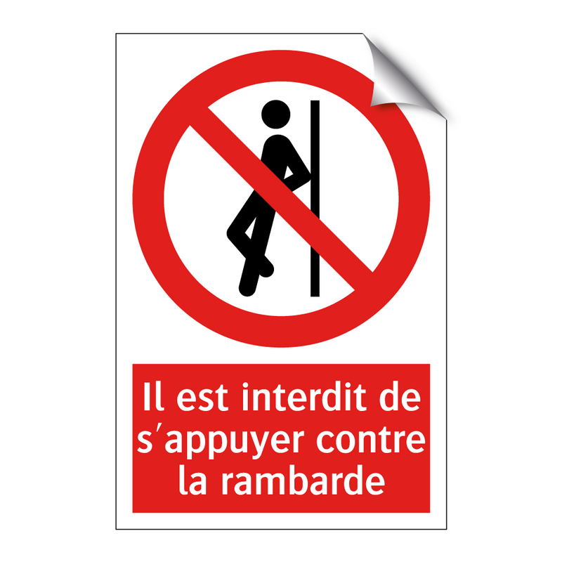 Il est interdit de s'appuyer contre la rambarde