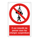Il est interdit de passer sous les charges suspendues