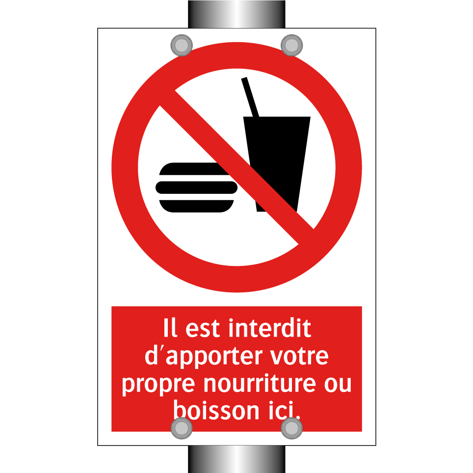 Il est interdit d'apporter votre propre nourriture ou boisson ici.
