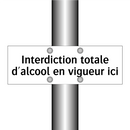 Interdiction totale d'alcool en vigueur ici