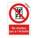 Ne montez pas à l'échelle