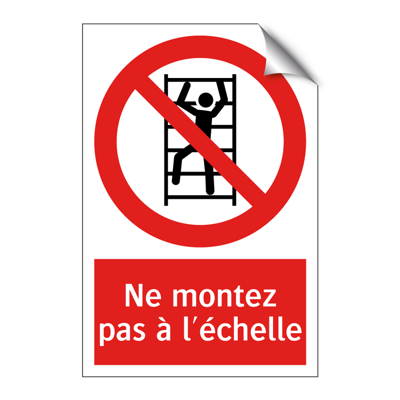 Ne montez pas à l'échelle