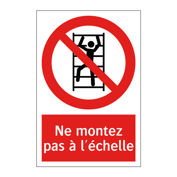 Ne montez pas à l'échelle