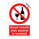 Alcool interdit mais autorisé le vendredi