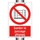 Garder le passage dégagé