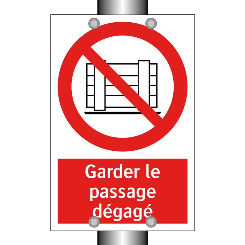 Garder le passage dégagé