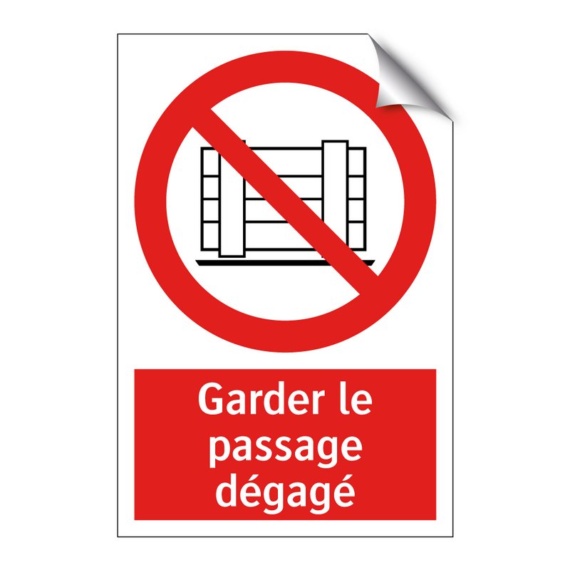 Garder le passage dégagé