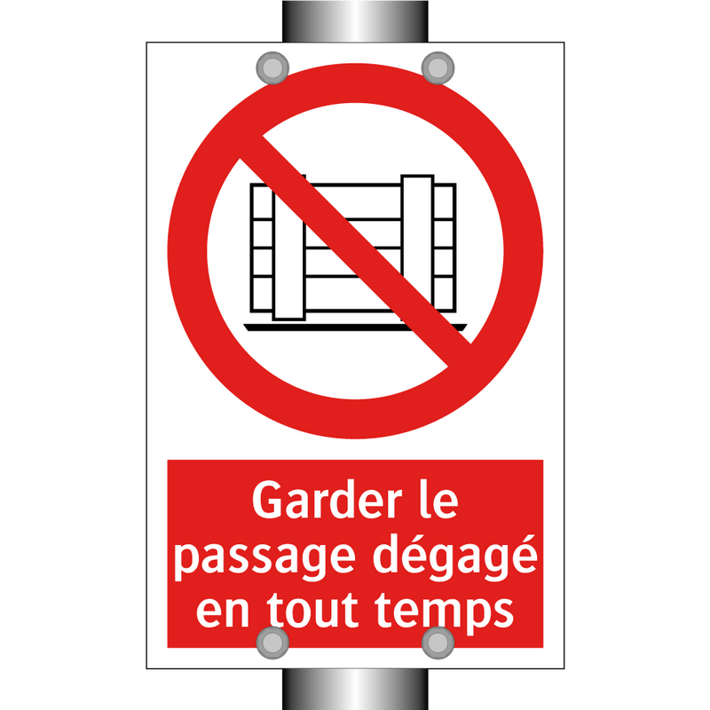 Garder le passage dégagé en tout temps