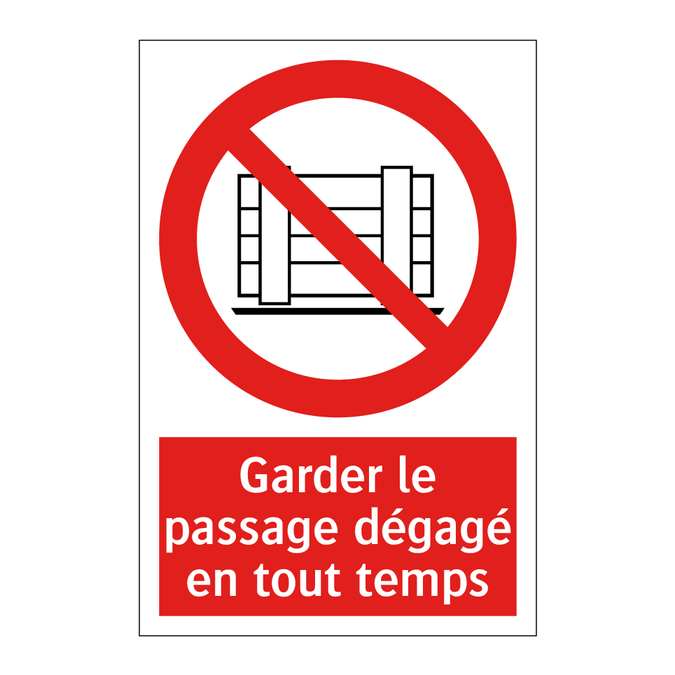 Garder le passage dégagé en tout temps