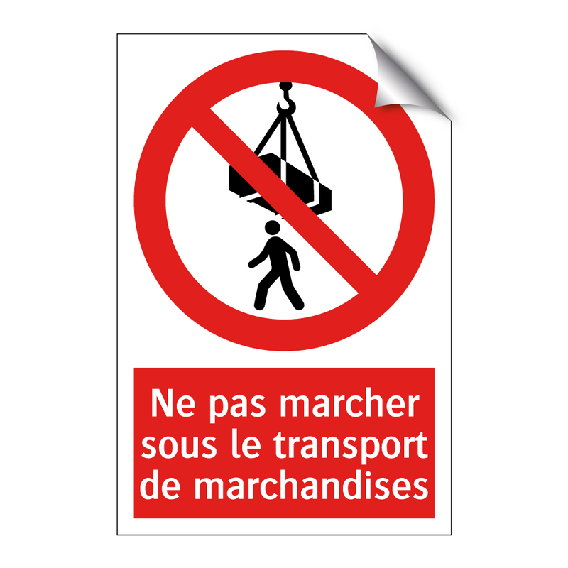 Ne pas marcher sous le transport de marchandises