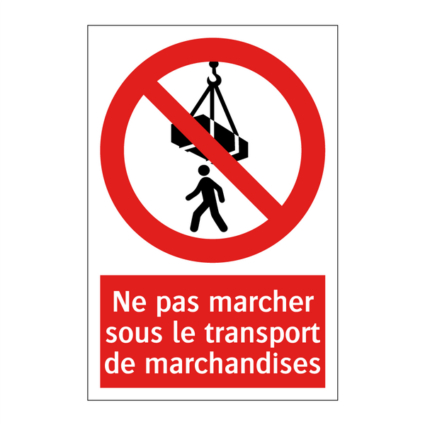 Ne pas marcher sous le transport de marchandises