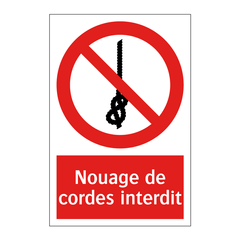Nouage de cordes interdit
