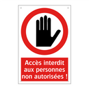 Accès interdit aux personnes non autorisées !