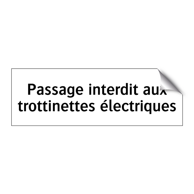 Passage interdit aux trottinettes électriques
