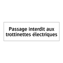 Passage interdit aux trottinettes électriques