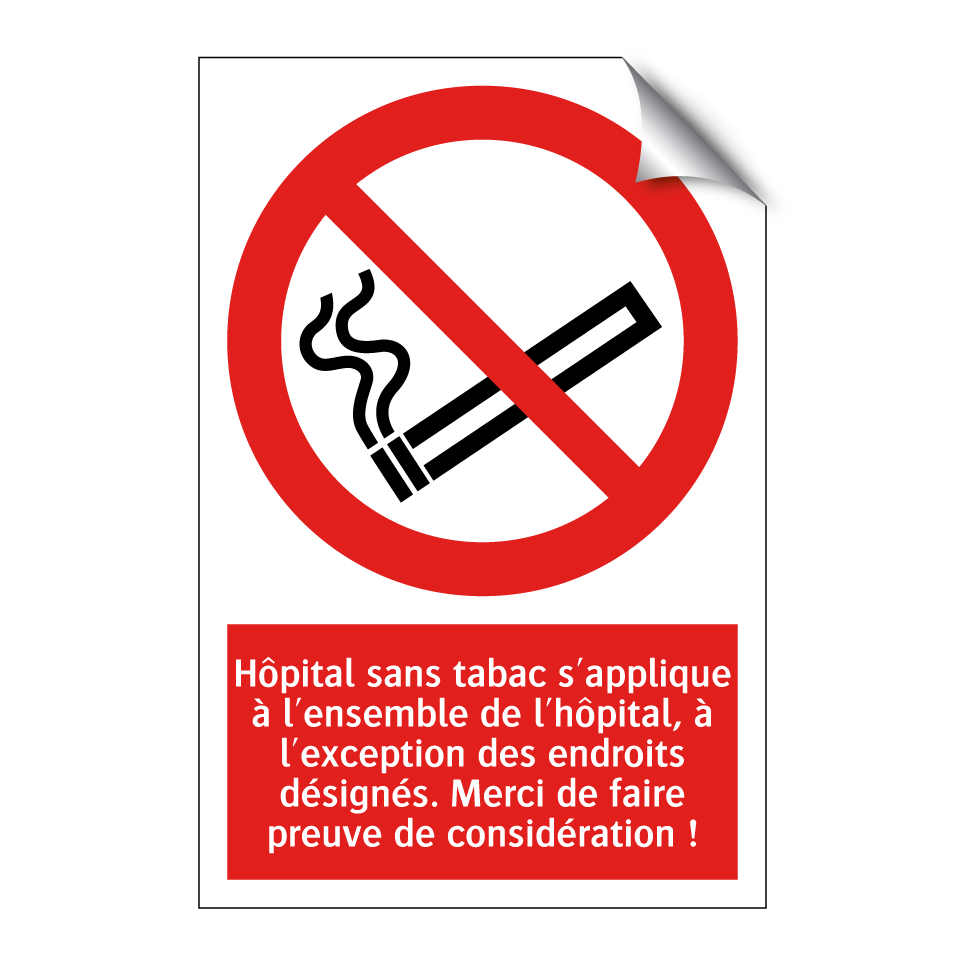 Hôpital sans tabac s'applique à l'ensemble de l'hôpital, à l'exception des endroits désignés. Merci de faire preuve de considération !