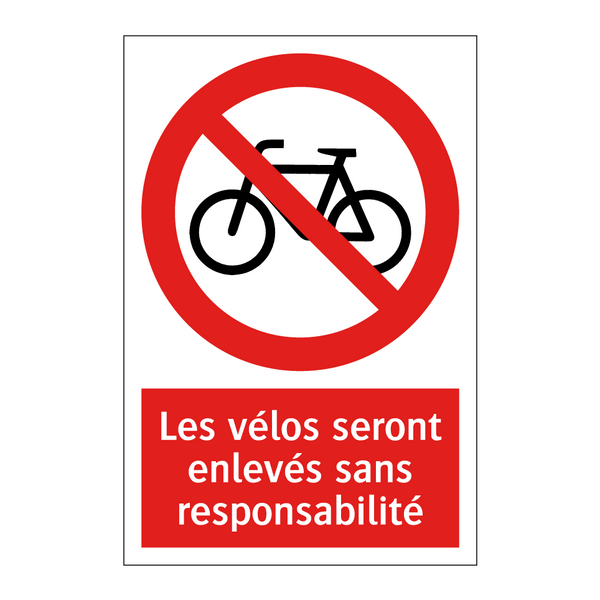 Les vélos seront enlevés sans responsabilité
