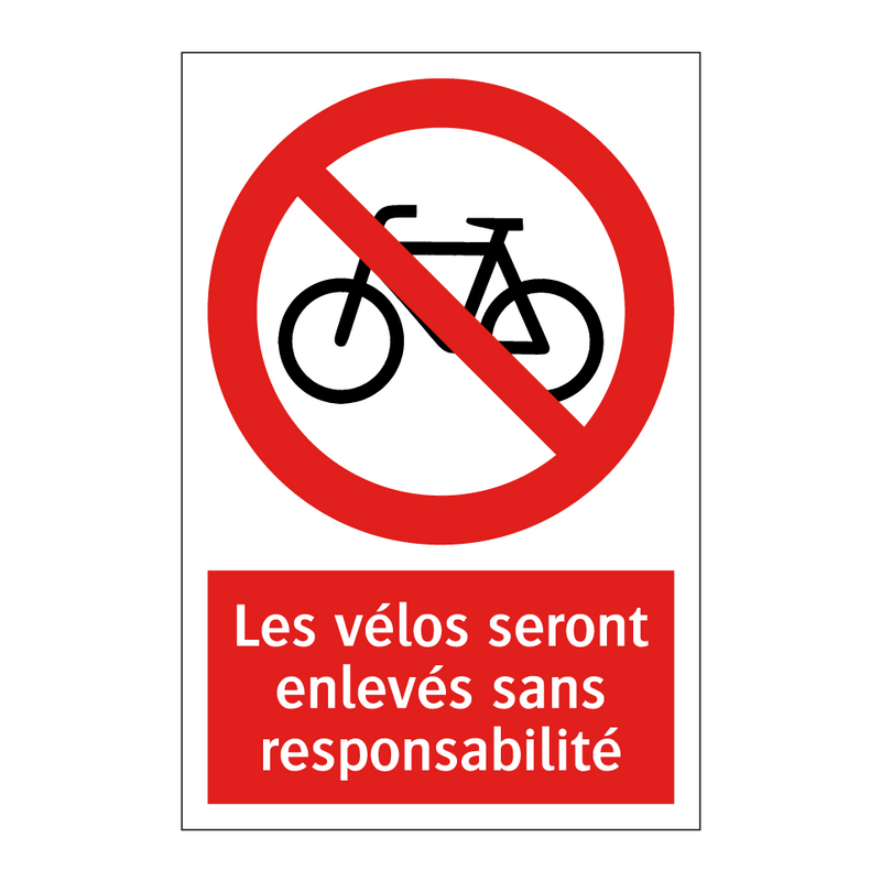 Les vélos seront enlevés sans responsabilité