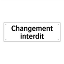 Changement interdit