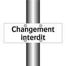 Changement interdit