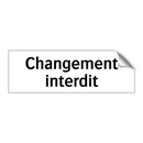 Changement interdit