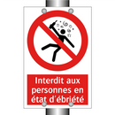 Interdit aux personnes en état d'ébriété