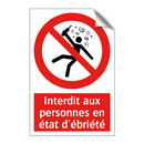 Interdit aux personnes en état d'ébriété