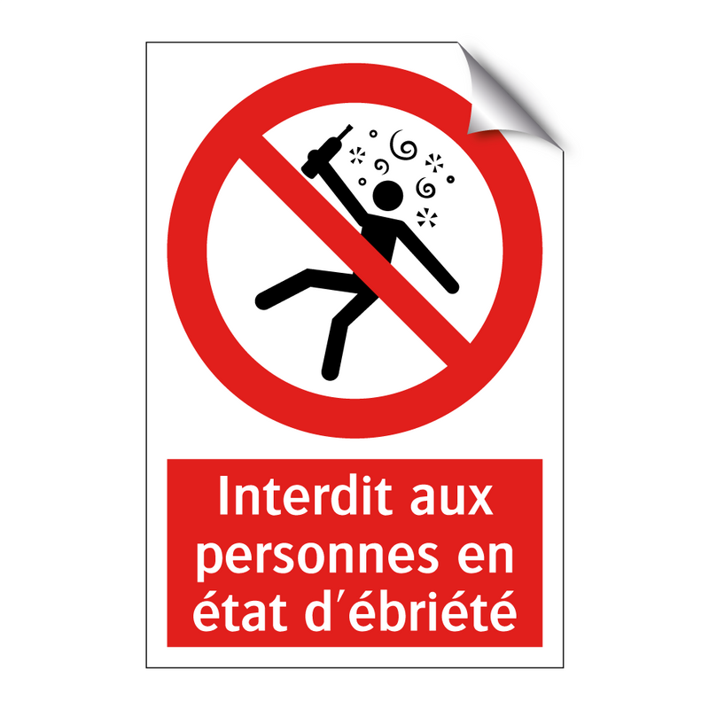 Interdit aux personnes en état d'ébriété