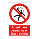 Interdit aux personnes en état d'ébriété