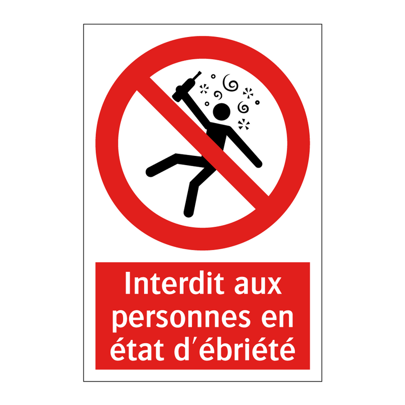 Interdit aux personnes en état d'ébriété