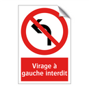 Virage à gauche interdit