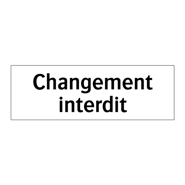 Changement interdit