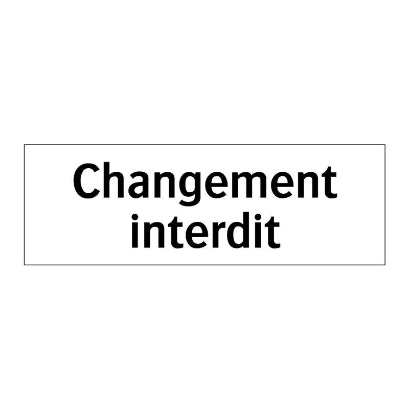 Changement interdit