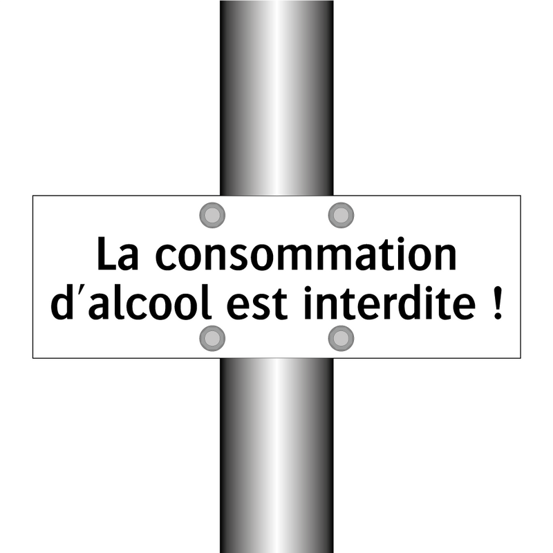 La consommation d'alcool est interdite !