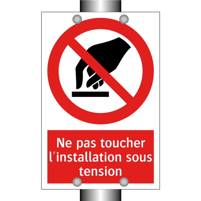 Ne pas toucher l'installation sous tension