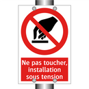 Ne pas toucher, installation sous tension